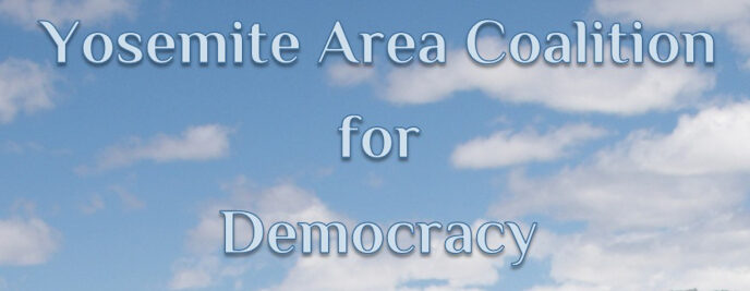 PROGRESSIVE MARIPOSA / YOSEMITE AREA COALITION FOR DEMOCRACY